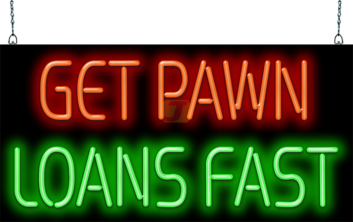 Get Pawn Loans Fast Neon Sign