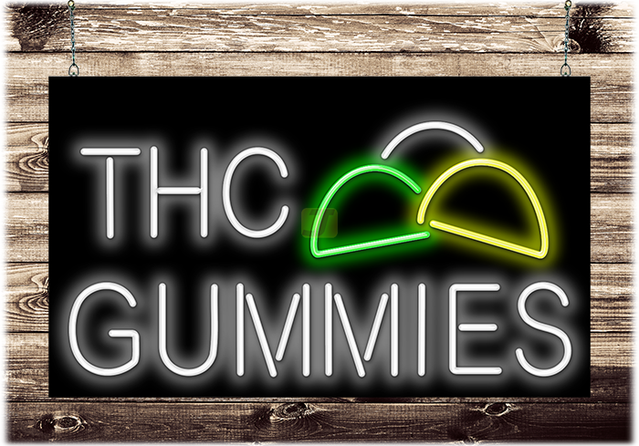 THC Gummies Neon Sign