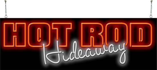 Hot Rod Hideaway Neon Sign