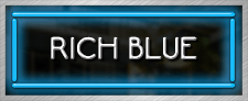 RICH BLUE (add $50)