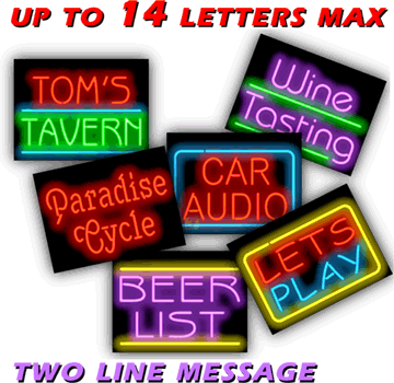 Custom Message Neon Sign - 14 Letters Max