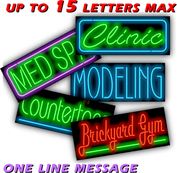 Custom Message Neon Sign - 15 Letters Max