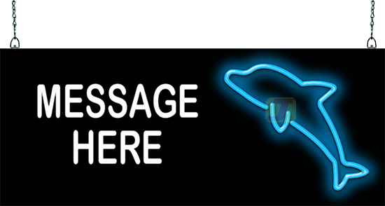 Custom Message Dolphin Neon Sign