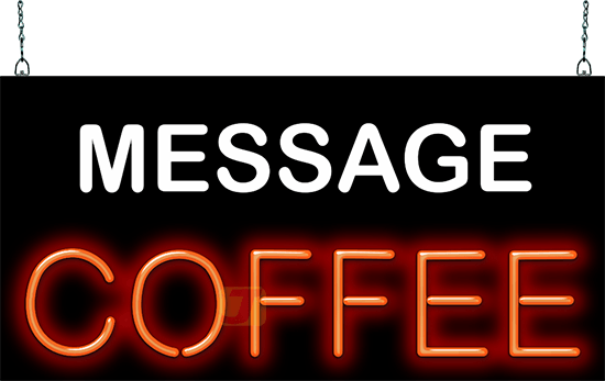 Coffee with Custom Message Neon Sign