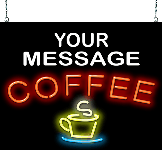 Custom Message Coffee with Cup Neon Sign