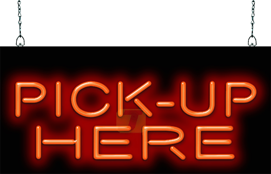 Pick-Up Here Neon Sign