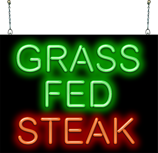 Grass Fed Steak Neon Sign