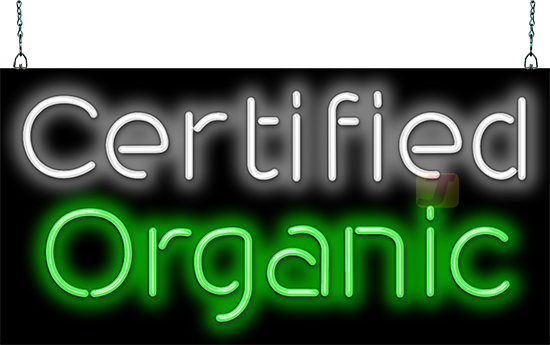 Certified Organic Neon Sign