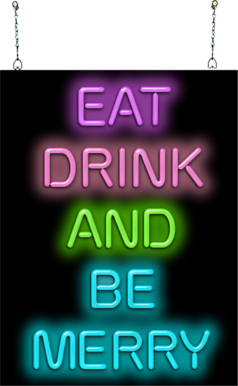 Eat Drink and be Merry Neon Sign