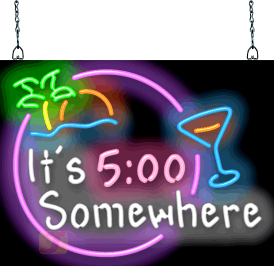 It's 5:00 Somewhere Neon Sign