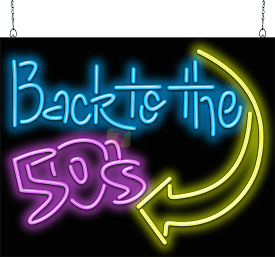 Back to the 50's Neon Sign