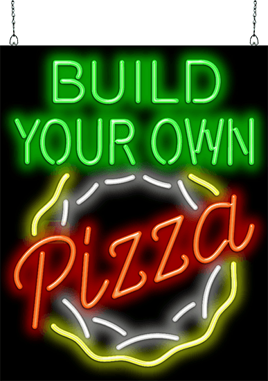 Build Your Own Pizza Neon Sign