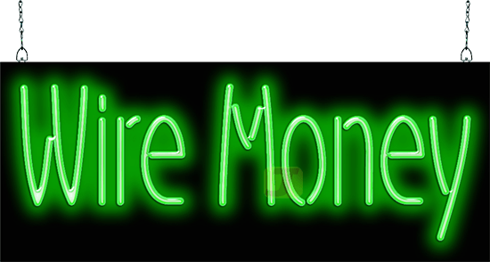 Wire Money Neon Sign