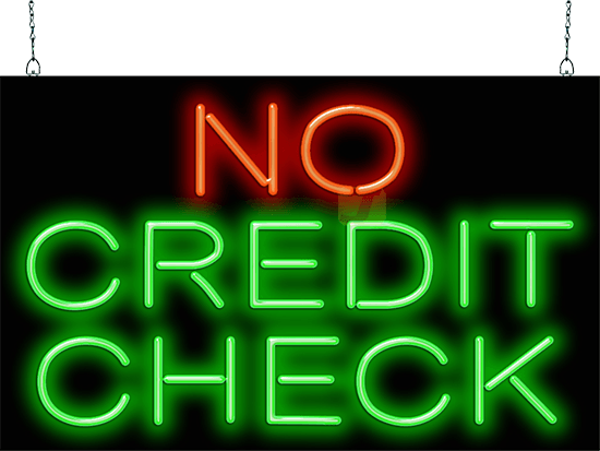 No Credit Check Neon Sign