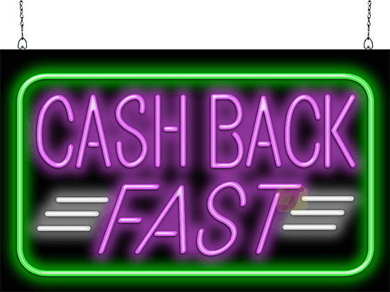 Cash Back Fast Neon Sign