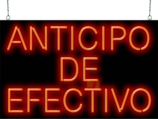 Spanish Cash Advance (Anticipo De Efectivo) Neon Sign