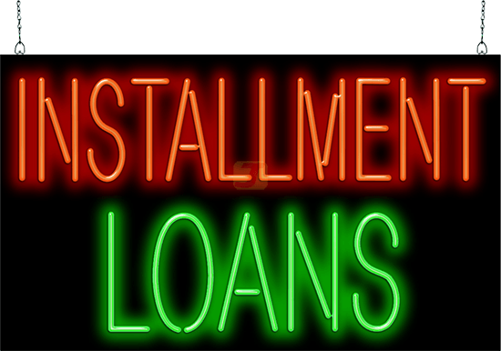 Installment Loans Neon Sign