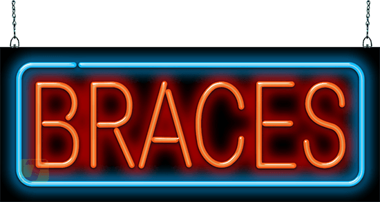 Braces Neon Sign