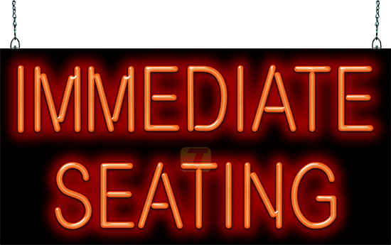 Immediate Seating Neon Sign