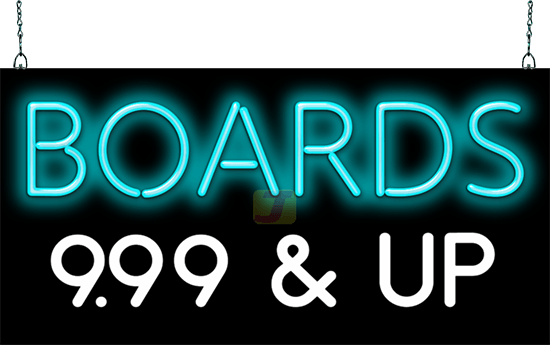 Boards 9.99 & Up Neon Sign