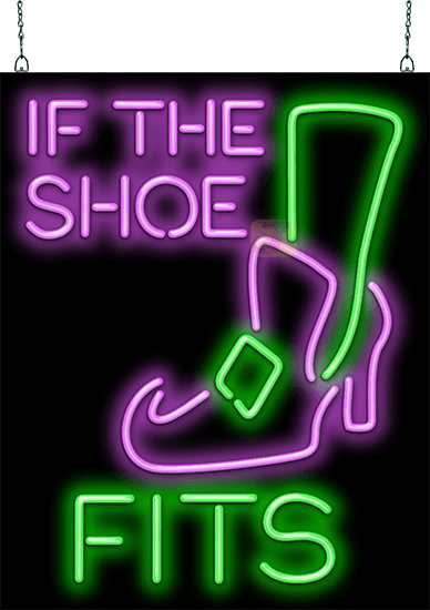 If the Shoe Fits with Witch Shoe Neon Sign