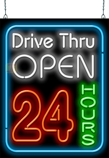 Drive - Thru Open 24 Hours Neon Sign