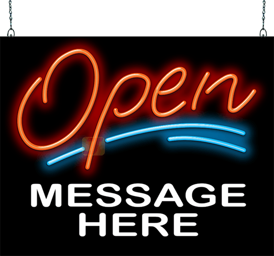 Open with Custom Message Neon Sign