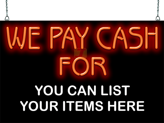 We Pay Cash For with Custom Message Neon Sign