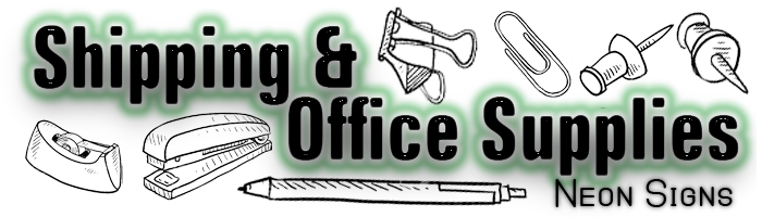 Shipping & Office Supplies Neon Signs